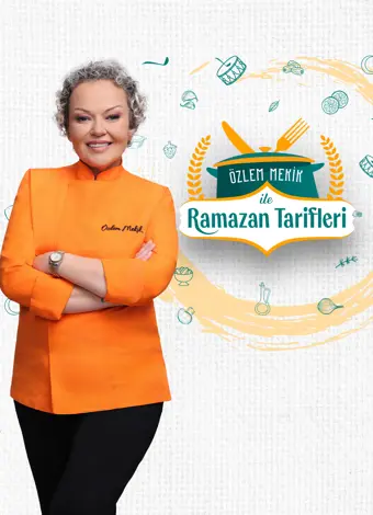 Özlem Mekik ile Ramazan Tarifleri